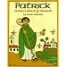 Patrick: Patron Saint of Ireland