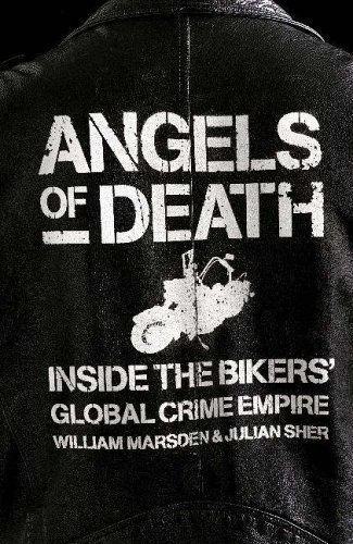 City Travel Guides Discounted  Books : Angels of Death: Inside the Bikers' Global Crime Empire