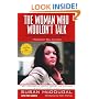 The Woman Who Wouldn't Talk: Why I Refused to Testify Against the Clintons & What I Learned in Jail