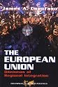 The European Union: Dilemmas of Regional Integration