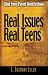 Real Issues, Real Teens: What Every Parent Needs to Know