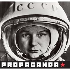 Propaganda: Photographs from Soviet Archives