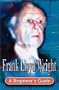 Frank Lloyd Wright (Headway Guides for Beginners Great Lives Series)