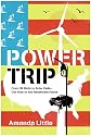 Power Trip: From Oil Wells to Solar Cells---Our Ride to the Renewable Future