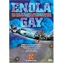 The History Channel Presents Enola Gay