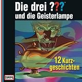 und die Geisterlampe - 12 Kurzgeschichten