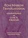 Book Bone Marrow Transplantation: Administrative and Clinical Strategies (Jones and Bartlett Series in Oncology)