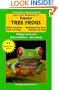 Care and Breeding of Popular Tree Frogs: A Practical Manual for the Serious Hobbyist (General Care and Maintenance of Series)