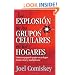 Explosion de los grupos celulares en los hogares (Spanish Edition)