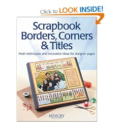 Scrapbook Borders, Corners and Titles (Memory makers)