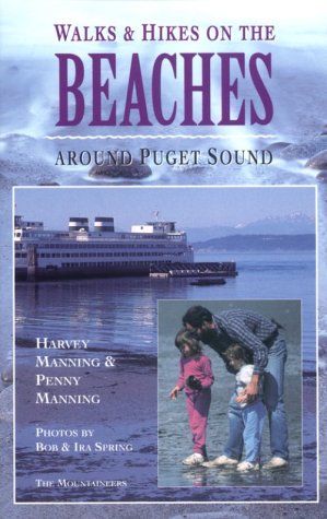 Walks and Hikes on the Beaches Around Puget Sound (Walks and Hikes Series) VI