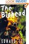The Bighead : Author's Preferred Version