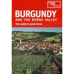 Burgundy and the Rhone Valley (Signpost Guides)