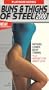 Platinum Series: Buns & Thighs of Steel 2000 [VHS]