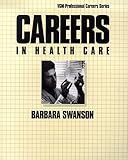 Careers in Health Care, Fifth Edition (Professional Career Series)