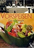 Vorspeisen: Das Kochbuch
