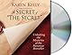 The Secret of The Secret: Unlocking the Mysteries of the Runaway Bestseller