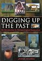 Digging Up the Past: An Introduction to Archaeological Excavation