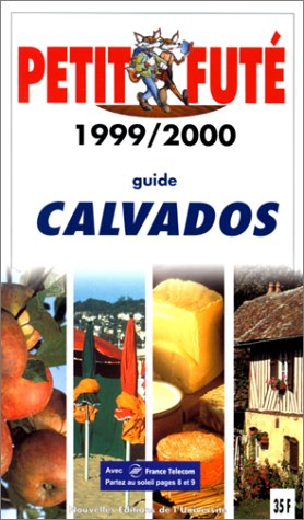 City Travel Guides Discounted  Used : Calvados. Le Petit Futé 1999-2000