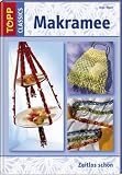 Makramee: Technik mit Tradition - Umfassender Grundlagenteil - Zahlreiche Modelle - Inge Walz