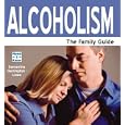 Alcoholism: The Family Guide (Need 2 Know) by Sam Harrington-Lowe