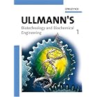Ullmann's Biotechnology and Biochemical Engineering by  Wiley-VCH