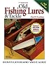 Old Fishing Lures & Tackle: Identification & Value Guide
