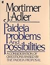 Paideia problems and possibilities