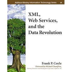 XML Web Services and the Data Revolution (Addison-Wesley Information Technology Series)