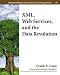 Books : XML,  Web Services, and the Data Revolution (Addison-Wesley Information Technology Series)