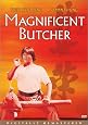 Magnificent Butcher