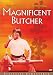 Magnificent Butcher