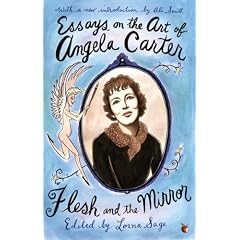 Essays On The Art Of Angela Carter: Flesh and the Mirror