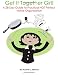 organization Get It Together Girl!: A 28-Day Guide to Practical NOT Perfect Home Organization
