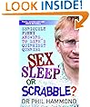 Sex, Sleep or Scrabble: Seriously Funny Answers to Life's Quirkiest Queries