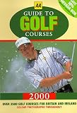 Guide to Golf Courses (AA Lifestyle Guides)