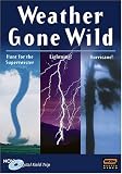 DVD : NOVA Field Trips: Weather Gone Wild - Hunt for the Supertwister/Lightning!/Hurricane!