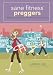 Sane Fitness Preggers: Maternity Workouts that Won't Drive You Crazy