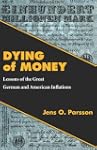 Dying of Money
