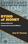 Dying of Money