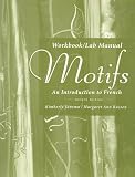 Workbook/Lab Manual for Motifs: An Introduction to French, 4th