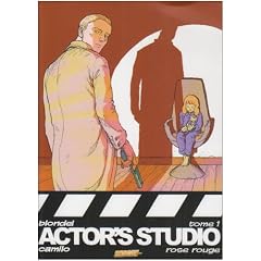 Actors Studio, Tome 1 : Rose rouge