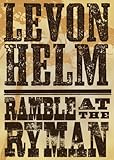 Levon Helm: Ramble At the Ryman