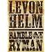Levon Helm - Ramble At The Ryman