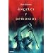Angeles y Demonios / Angels and Demons (Spanish Edition)