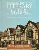 The Oxford illustrated literary guide to Great Britain and Ireland