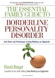 The Essential Family Guide to Borderline Personality Disorder