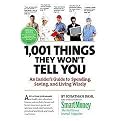 1001 Things They Won't Tell You (An Insider' S Guide to Spending, Saving, and Living Wisely) (Paperback)