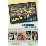 sunshine in the dark florida in the movies