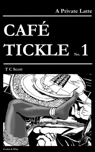 A Private Latte (illustrated) (Café Tickle Book 1)